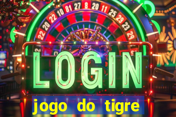 jogo do tigre gratis teste